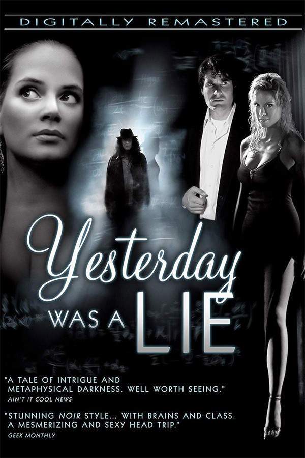 Yesterday Was a Lie