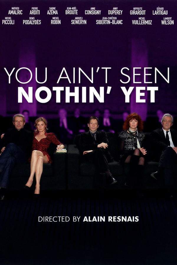 You Ain't Seen Nothin' Yet