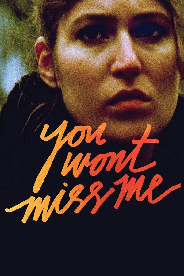You Won't Miss Me